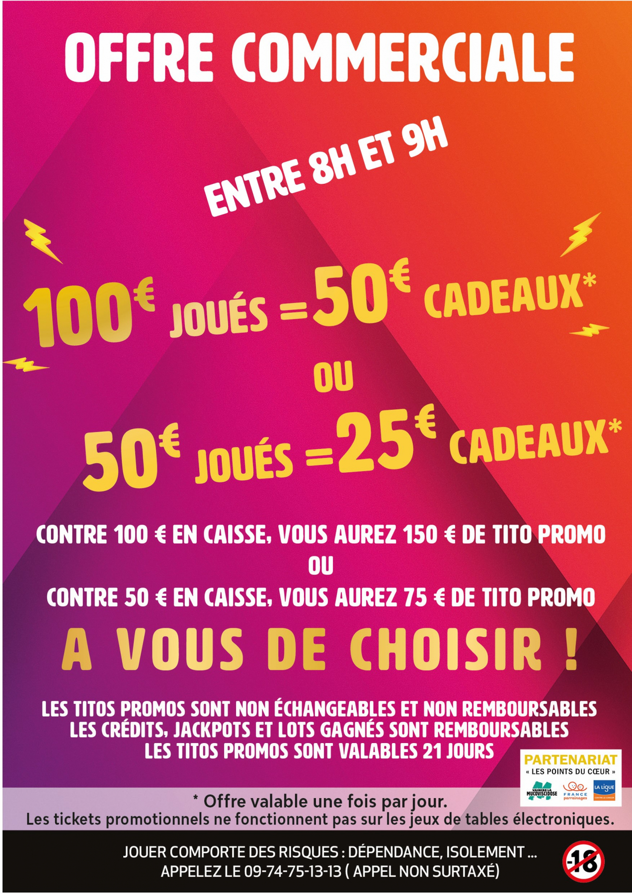 100€ joués = 50€ Cadeaux ou 50€ Joués = 25€ Cadeaux