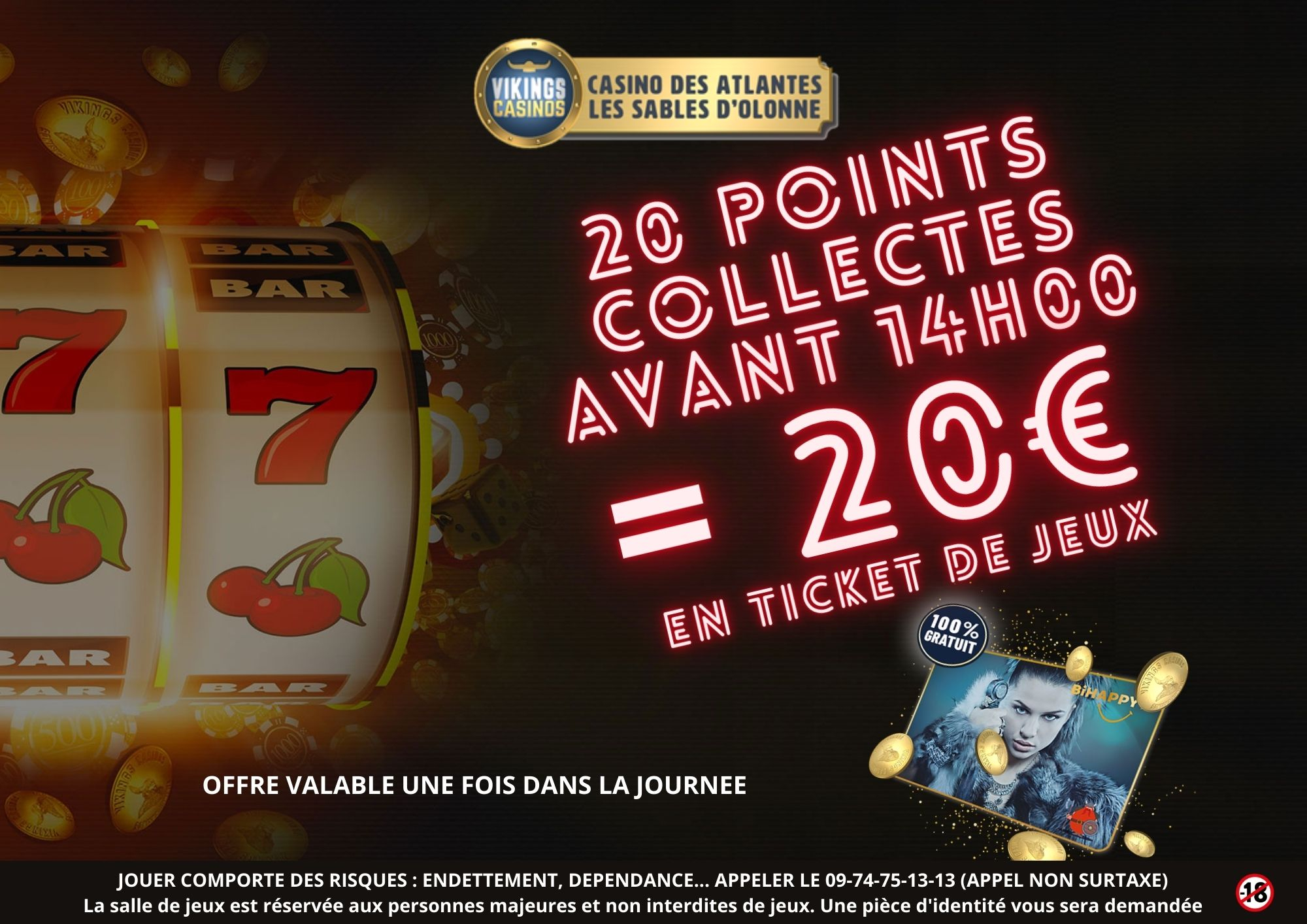 20€ Offerts en Ticket de jeu si vous collectez seulement 20 points (au lieu de 2000 points)