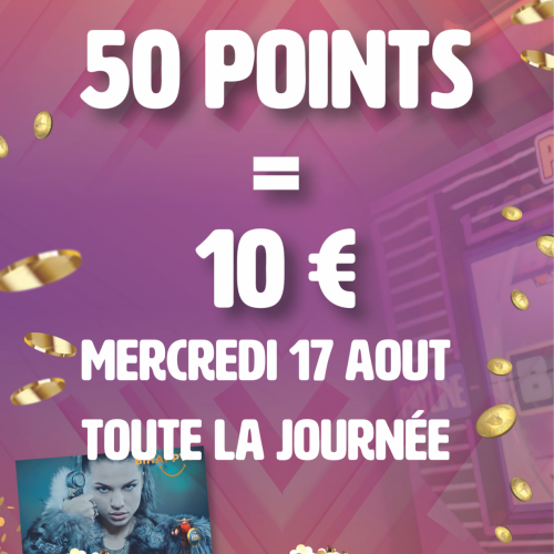 50 points cumulés = 10€ OFFERT