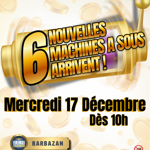 6 NOUVELLES MACHINES A SOUS 