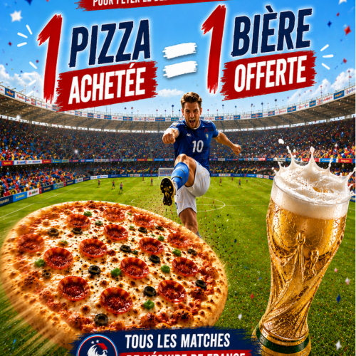 1 PIzza achetée = 1 Bière offerte
