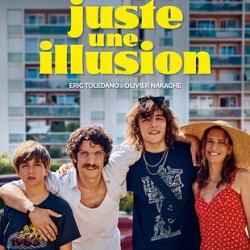 JUSTE UNE ILLUSION