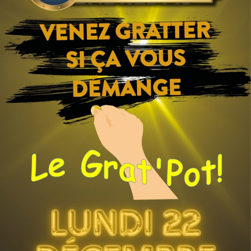 Le Gratpot !