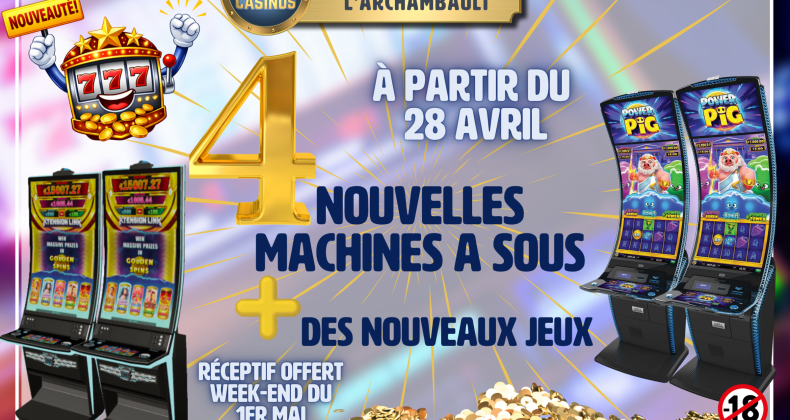 Nouvelles machines à sous!!!!