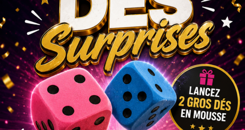 Dés surprise
