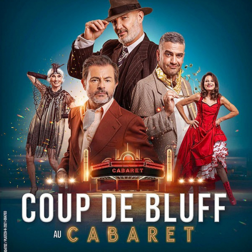 PIECE DE THÉATRE 'COUP DE BLUFF AU CABARET'