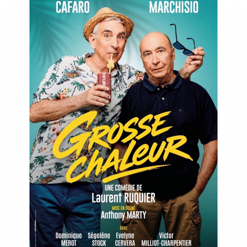 PIECE DE THÉATRE 'GROSSE CHALEUR'