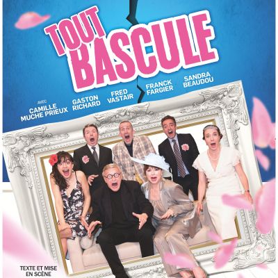 TOUT BASCULE le 12 Avril 2025