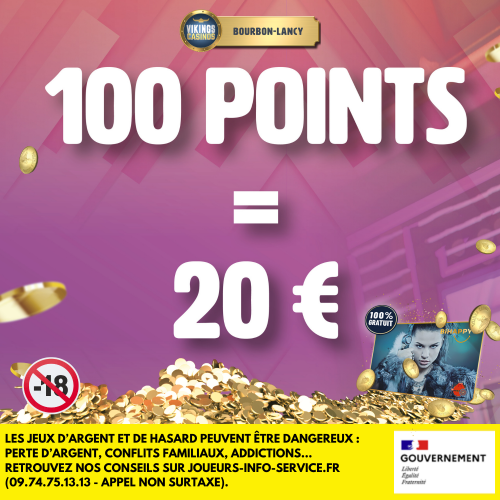 100 points collectés = 20 euros en ticket de jeu