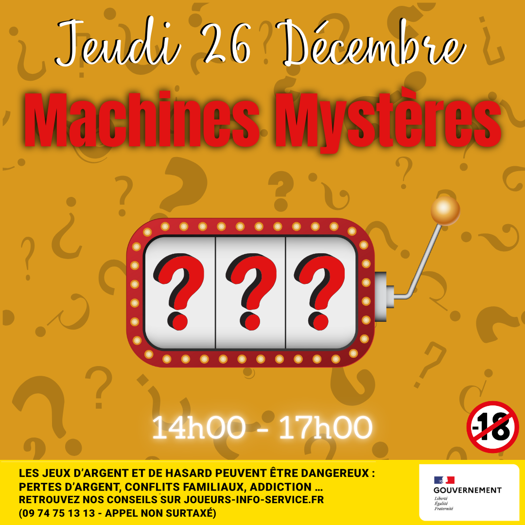 La machine Mystère !