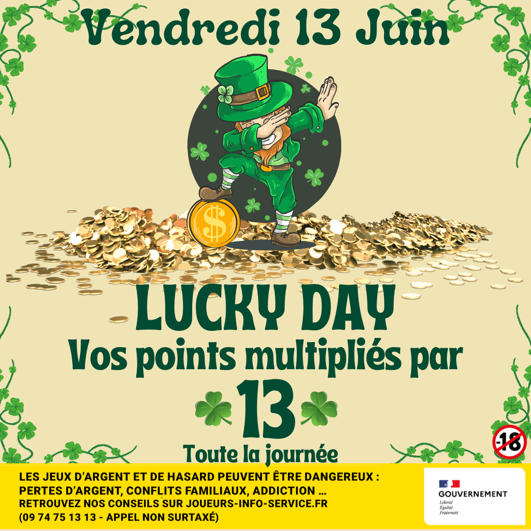 JOUR DE CHANCE : VENDREDI 13