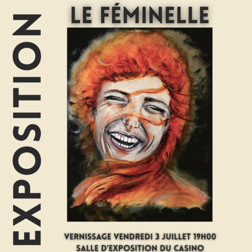 VERNISSAGE EXPOSITION DE CHRISTINE CAILLEAU: LE FÉMINELLE