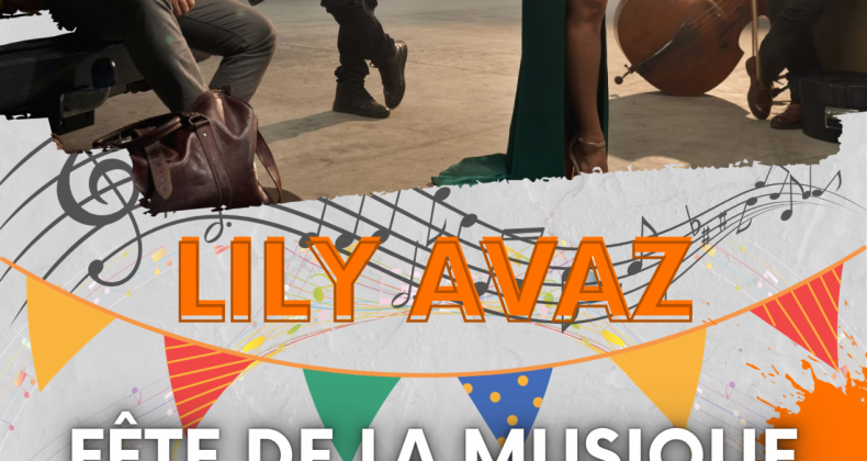 Fête de la Musique : LILY AVAZ