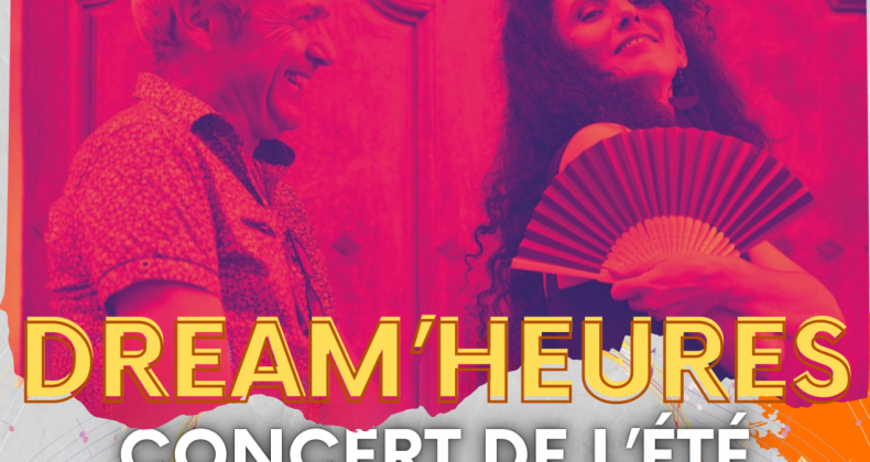 CONCERT DE L'ÉTÉ : DREAM'HEURES