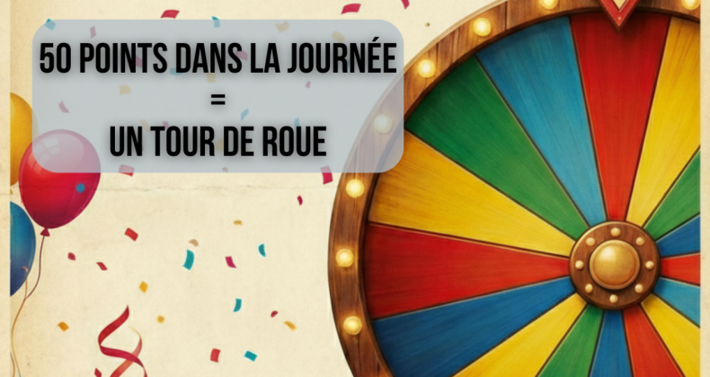 50 points = on tourne la roue!
