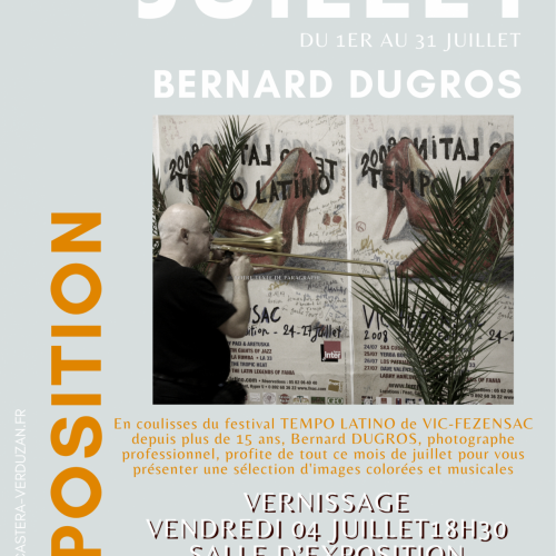 EXPOSITION PEINTURE JUILLET 2025: BERNARD DUGROS