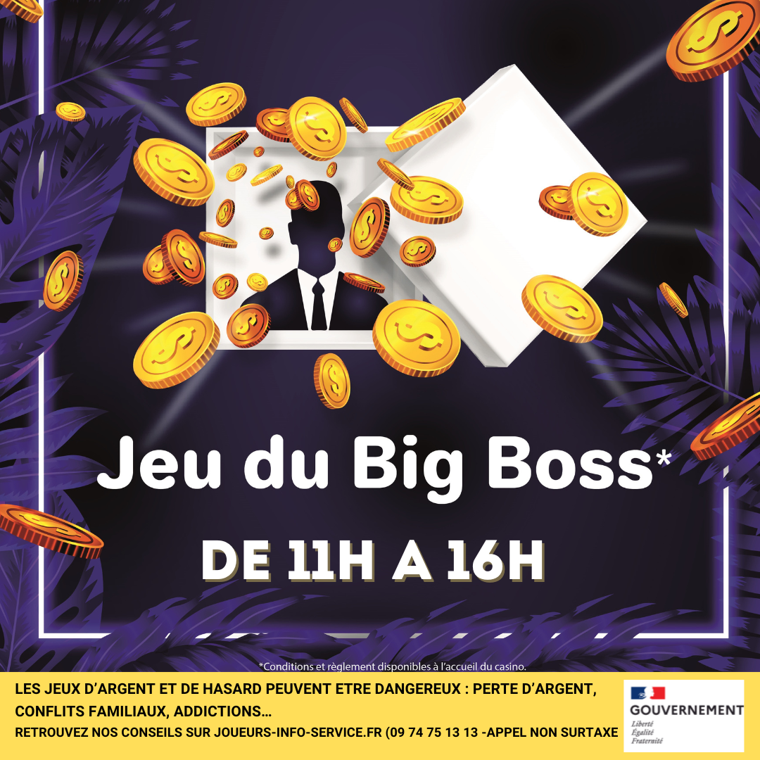 Jeu du BIG BOSS 