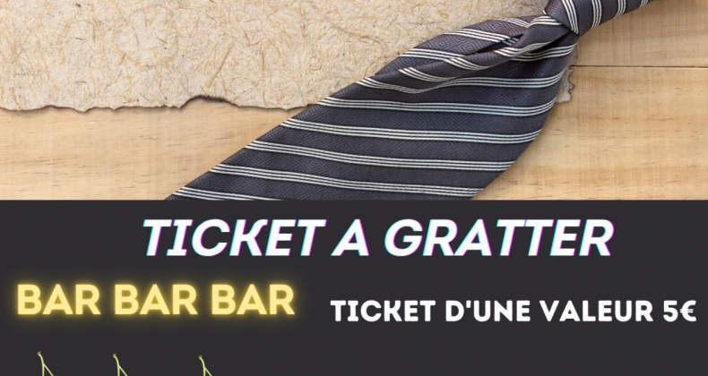 1 ticket à gratter pour vous Messieurs 