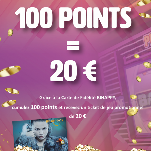 20 € contre 100 Points