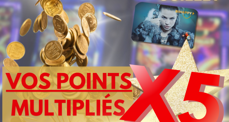 Vos points de fidélité x 5!!!