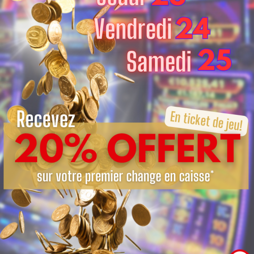 20% de ticket de jeu offert!!!