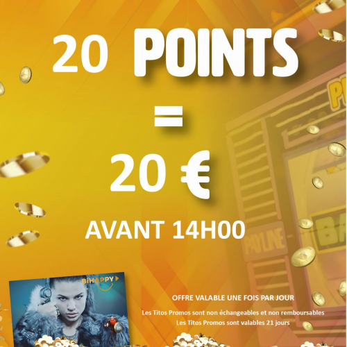 20 € CONTRE 20 points avant 14h00