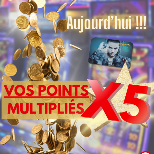 Vos points de fidélité x 5!!!